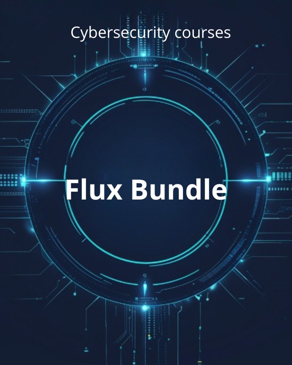 Cybersecurity courses Flux Bundle with futuristic blue circle design on a dark background